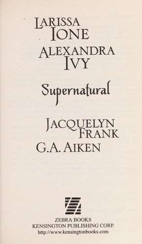 Larissa Ione: Supernatural (2011, Kensington Publishing Corp.)