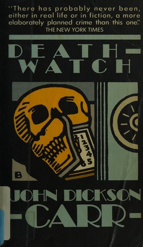 John Dickson Carr, Handley Carr Glyn Moule: Death-Watch (Paperback, 1970, Collier Books)