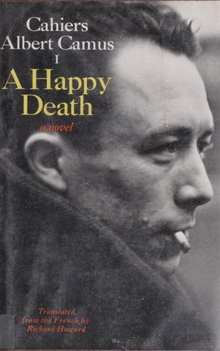 Albert Camus: A happy death (1977, Knopf; [distributed by Random House])