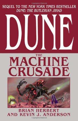 Brian Herbert, Kevin J. Anderson: The Machine Crusade (Legends of Dune, #2)