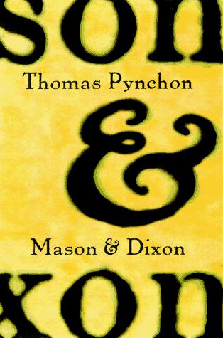 Thomas Pynchon: Mason & Dixon (1997, Henry Holt)