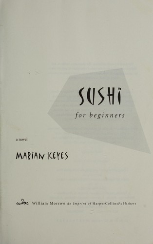 Marian Keyes: Sushi for beginners (Paperback, 2003, Morrow)