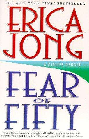 Erica Jong: Fear of Fifty (Paperback, 1997, Perennial (HarperCollins))