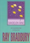 Ray Bradbury: Dandelion Wine (Hardcover, 1999, G. K. Hall & Company)