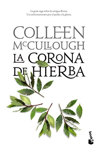 Colleen McCullough, Francisco Martín Arribas: La corona de hierba (Paperback, 2011, Booket)