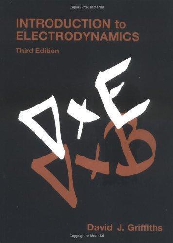 David Griffiths, David J. Griffiths: Introduction to electrodynamics (1999, Prentice Hall)