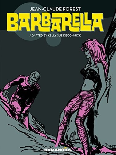 Jean-Claude Forest: Barbarella (Hardcover, 2016, Humanoids)