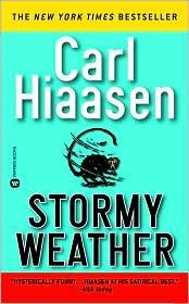 Carl Hiaasen: Stormy Weather (1996, Warner Books)