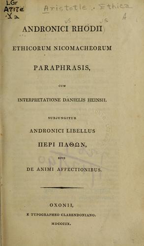 Aristotle, Terence Irwin, Aristotle;  And Critical Notes  Analysis  Translator  J.E.C. Welldon, C. D. C. Reeve: Ethicorum Nicomacheorum libri decem (Ancient Greek language, 1820, Mohr)