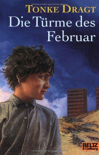 Tonke Dragt: Die Türme des Februar (Paperback, German language, 2000, Beltz)