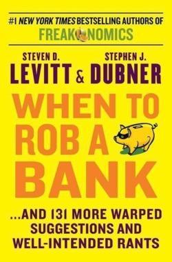 Steven D. Levitt, Stephen J. Dubner: Unti Freakonomics Blog Book (2015, William Morrow)