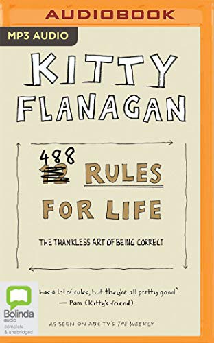 Kitty Flanagan: 488 Rules for Life (AudiobookFormat, 2020, Bolinda Audio)