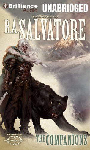 R. A. Salvatore, Victor Bevine: The Companions (AudiobookFormat, 2014, Brilliance Audio)