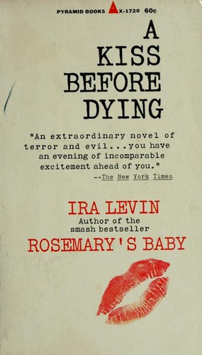 Ira Levin: A kiss before dying. (Hardcover, 1953, Simon and Schuster)