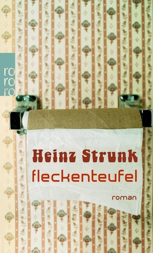 Heinz Strunk: Fleckenteufel (Paperback, German language, 2010, Rowohlt-Taschenbuch-Verlag)