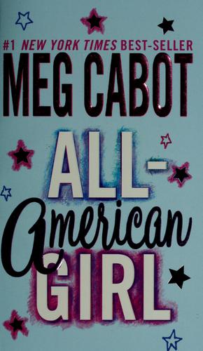 Meg Cabot: All-American Girl (2002, HarperTrophy)