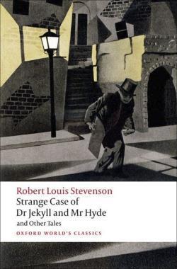 Stevenson, Robert Louis.: Strange Case of Dr Jekyll and Mr Hyde and Other Tales