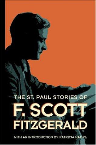 F. Scott Fitzgerald: The St. Paul stories of F. Scott Fitzgerald (2004, Borealis Books)