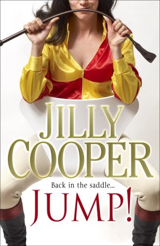 Jilly Cooper: Jump! (2010, Bantam Press)