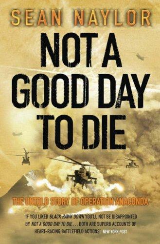 Sean Naylor: Not a Good Day to Die (2006, Penguin)