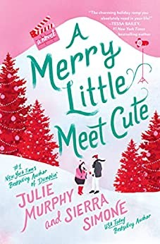 Julie Murphy, Sierra Simone: Merry Little Meet Cute (2022, HarperCollins Publishers)