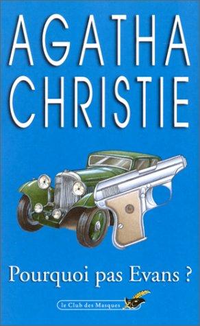 Agatha Christie: Pourquoi Pas Evans? (Paperback, French language, 1982, Editions Flammarion)