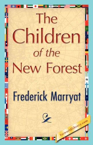 Frederick Marryat: The Children of the New Forest (Hardcover, 1st World Library - Literary Society)