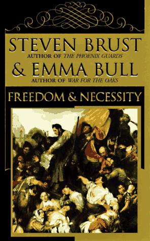 Emma Bull, Steven Brust: Freedom and Necessity (Paperback, 1997, Tor Fantasy)