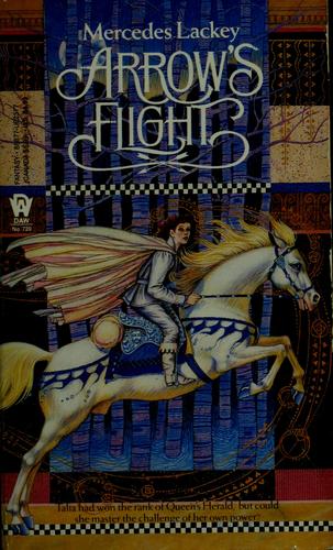 Arrow's Flight (Heralds of Valdemar) (Paperback, 1987, DAW)