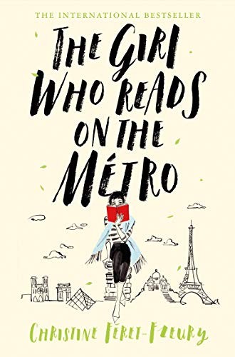 Christine Féret-Fleury: The Girl Who Reads on the Métro (Hardcover, 2019, Mantle)