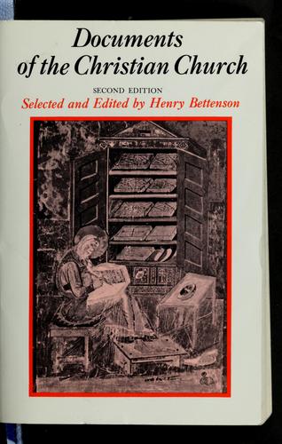 Henry Scowcroft Bettenson: Documents of the Christian Church (1976, Oxford University Press)