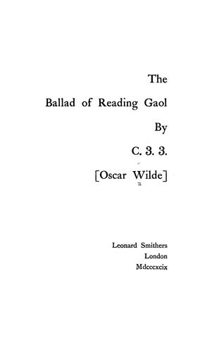 Oscar Wilde: The ballad of Reading Gaol (1899, L. Smithers)