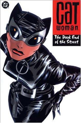 Ed Brubaker: Catwoman, the dark end of the street (2002, DC Comics)