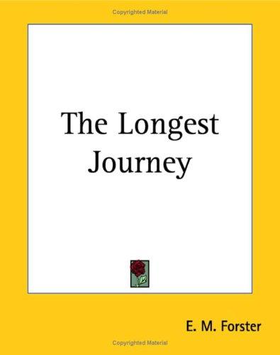 E. M. Forster: The Longest Journey (Paperback, 2004, Kessinger Publishing)