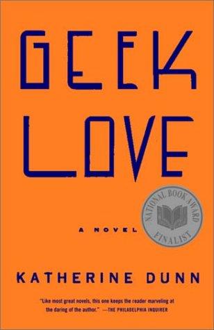 Katherine Dunn: Geek love (2002, Vintage Books)