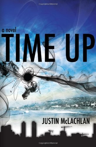 Justin McLachlan: Time Up (Paperback, 2011, Boxfire Press)