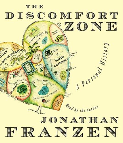 Jonathan Franzen: The Discomfort Zone (AudiobookFormat, 2006, Highbridge Audio)