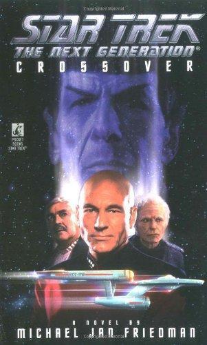 Michael Jan Friedman: Star Trek: The Next Generation: Crossover (1996)