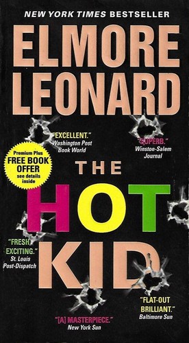 Elmore Leonard: The hot kid (Hardcover, 2005, William Morrow)