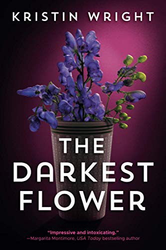 Kristin Wright: The Darkest Flower (Paperback, 2021, Thomas & Mercer)