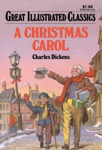 Charles Dickens: A Christmas Carol (Great Illustrated Classics) by Charles Dickens (2008) Paperback (2008, Waldman Publishing)