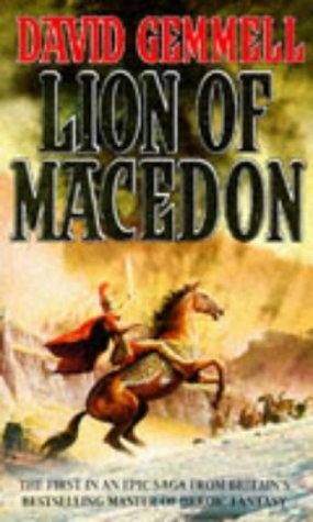 David A. Gemmell: Lion of Macedon (1992, Legend, ORBIT)