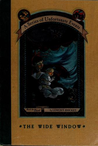 Lemony Snicket: The Wide Window (A Series of Unfortunate Events #3) (Paperback, 2000, Scholastic, HarperCollins Publlishers, Inc)