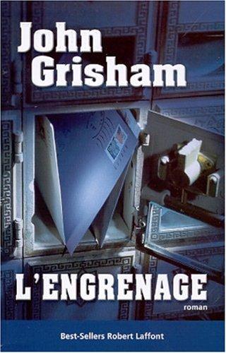 John Grisham, Patrick Berthon: L'Engrenage (Paperback, French language, 2001, Robert Laffont)