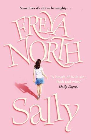 Freya North: Sally (Paperback, 2002, Arrow)