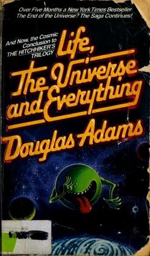 Life, the Universe and Everything (Paperback, 1983, Pocket Books)