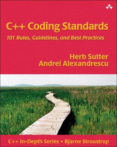 Herb Sutter: C++ coding standards (2004, Addison-Wesley)