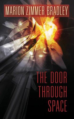 Marion Zimmer Bradley: The Door Through Space (Paperback, 2007, Cosmos Books)