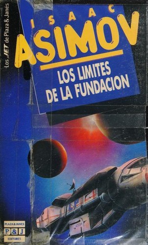 Isaac Asimov: Los Limites De La Fundacion (Paperback, Spanish language, 2002, Plaza & Janes Editores, S.A.)