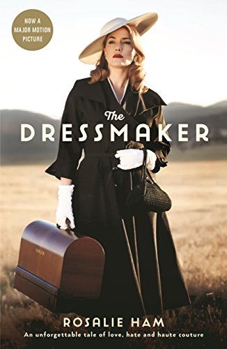 Rosalie Ham: The Dressmaker (EBook, 2015, Serpent's Tail)